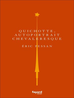 cover image of Quichotte, autoportrait chevaleresque